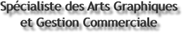 Spcialiste des Arts Graphiques 